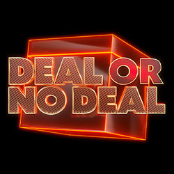Deal or no Deal